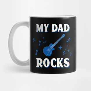 My Dad Rocks Mug